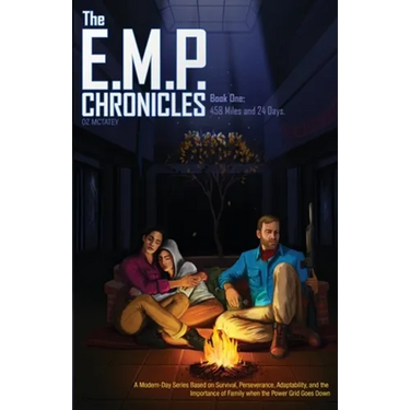 The E.M.P. Chronicles: Book 1: 458 Miles and 24 Days
