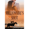 Millionaire's Shot