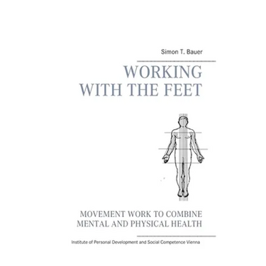 Movement work according to Elsa Gindler: working with the feet