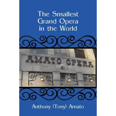 The Smallest Grand Opera in the World