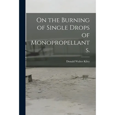 On the Burning of Single Drops of Monopropellants.
