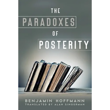 The Paradoxes of Posterity