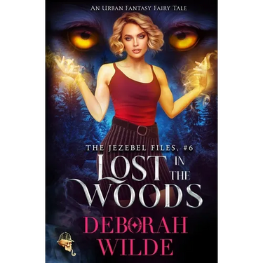 Lost in the Woods: An Urban Fantasy Fairy Tale