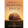 Messages for the Morning Watch: Devotional Studies in Genesis