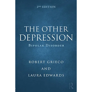 The Other Depression: Bipolar Disorder