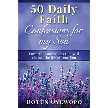50 Daily Faith Confessions for My Son