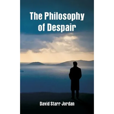 The Philosophy of Despair