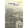 Tokio Whip