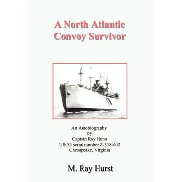 A North Atlantic Convoy Survivor