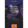 Choosing and Using a Refracting Telescope