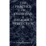 The Practice of Christian and Religious Perfection Vol II