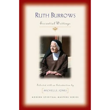 Ruth Burrows: Essential Writings
