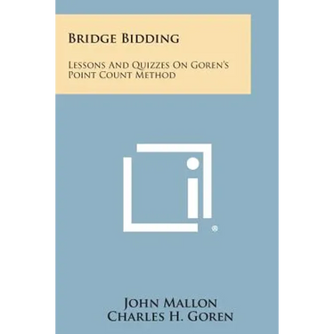 Bridge Bidding: Lessons and Quizzes on Goren's Point Count Method
