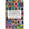 Becoming Europeans: Cultural Identity and Cultural Policies