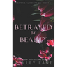 Betrayed By Beauty
