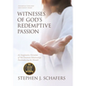 Witnesses of God's Redemptive Passion: An Imaginative Narration of Old Testament Relationships Foreshadowing the Messiah