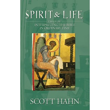 Spirit & Life: Essays on Interpreting the Bible in Ordinary Time