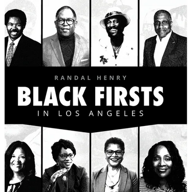 Black Firsts in Los Angeles: Encyclopedia of Extraordinary Achievements by Black Angelenos