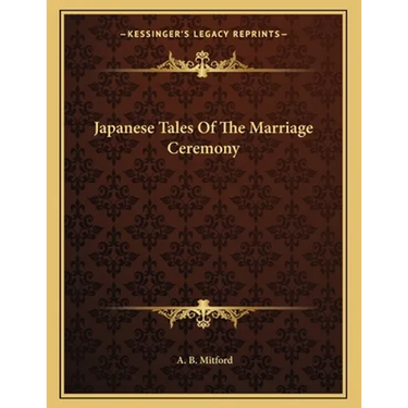 Japanese Tales Of The Marriage Ceremony