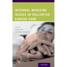 Internal Medicine Issues in Palliative Cancer Care