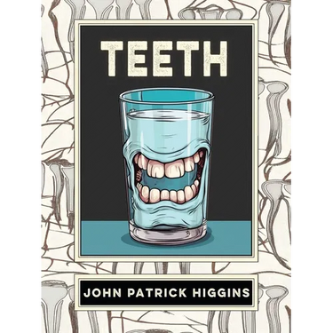 Teeth: An Oral History