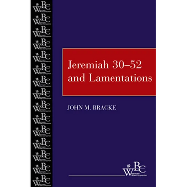 Jeremiah 30-52 and Lamentations