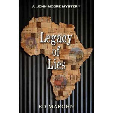 Legacy of Lies: A John Moore Mystery