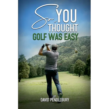 So, You Thought Golf Was Easy