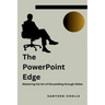 The PowerPoint Edge