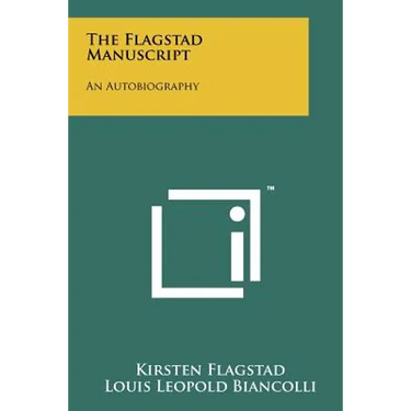 The Flagstad Manuscript: An Autobiography