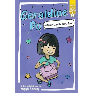 Geraldine Pu and Her Lunch Box, Too!: Ready-To-Read Graphics Level 3