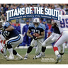 Titans of the South: Photographs and History of the Tennessee Titans