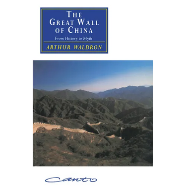 The Great Wall of China: From History to Myth