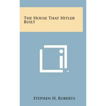 The House That Hitler Built