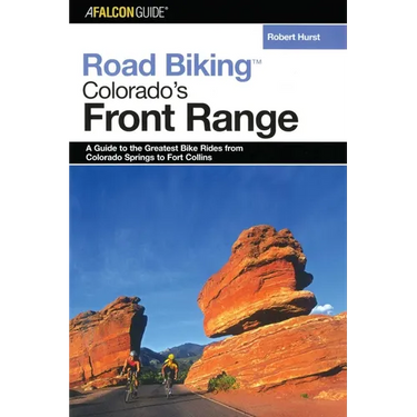Road Biking(TM) Colorado's Front Range