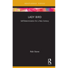 Lady Bird: Self-Determination for a New Century