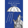 Mark and Anna, Models: reflections on the timeless wisdom of Saint Augustine of Hippo through the prism of postmodernity