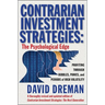 Contrarian Investment Strategies: The Psychological Edge