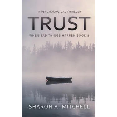 Trust: A Psychological Thriller
