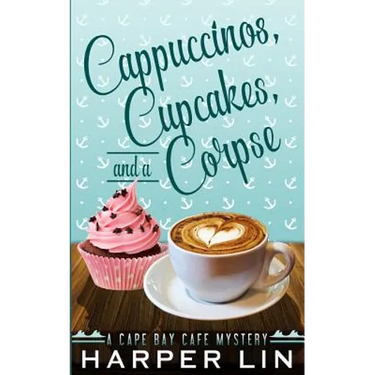 Cappuccinos, Cupcakes, and a Corpse