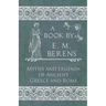 The Myths and Legends of Ancient Greece and Rome