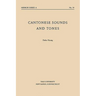 Cantonese Sounds and Tones
