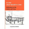 In the Deep Heart's Core: Reflections on Life, Letters, and Texas