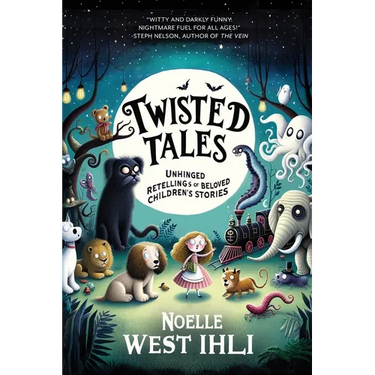 Twisted Tales: Unhinged Retellings of Beloved Children's Stories