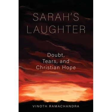 Sarah's Laughter: Doubt, Tears, and Christian Hope
