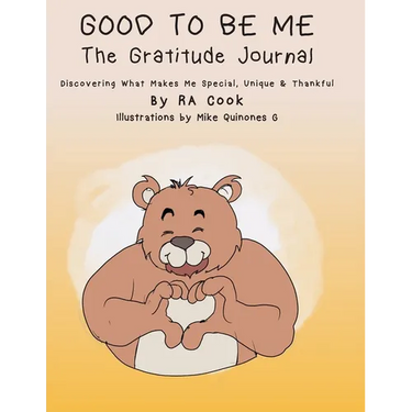 Good To Be Me - The Gratitude Journal - Discovering What Makes Me Special, Unique & Thankful