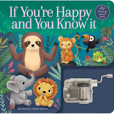 If You're Happy and You Know It: A Musical Book: Wind-Up Music Box Book