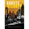 Ghosts of Atlanta: Cultural Gentrification of the Black Mecca