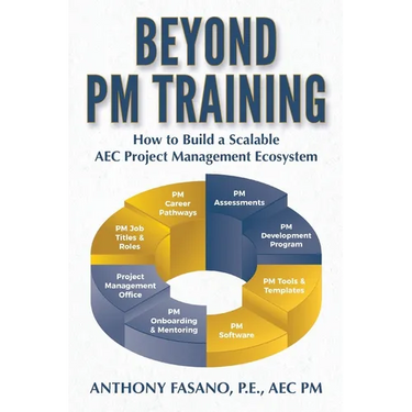 Beyond PM Training: How to Build a Scalable AEC Project Management Ecosystem