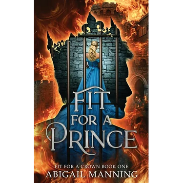Fit For A Prince: A Clean Romantasy